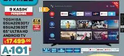 TOSHİBA 65 ULTRA HD SMART LED TV AKILLI TELEVİZYON TOSHİBA 65 ULTRA HD SMART LED TV AKILLI TELEVİZYON